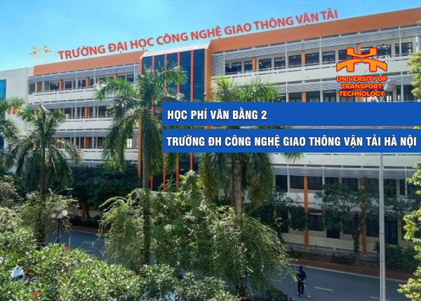 hoc phi van bang 2 truong dai hoc cong nghe giao thong van tai ha noi 1