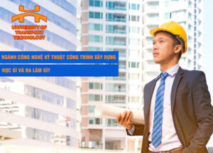 nganh cong nghe ky thuat cong trinh xay dung la gi hoc gi va ra lam gi 1