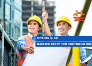 tuyen sinh dai hoc nganh cong nghe ky thuat cong trinh xay dung 1