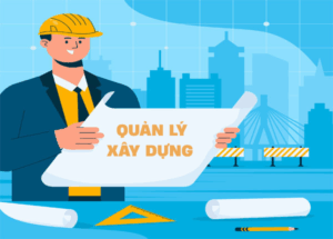 QUẢN LÝ XÂY DỰNG